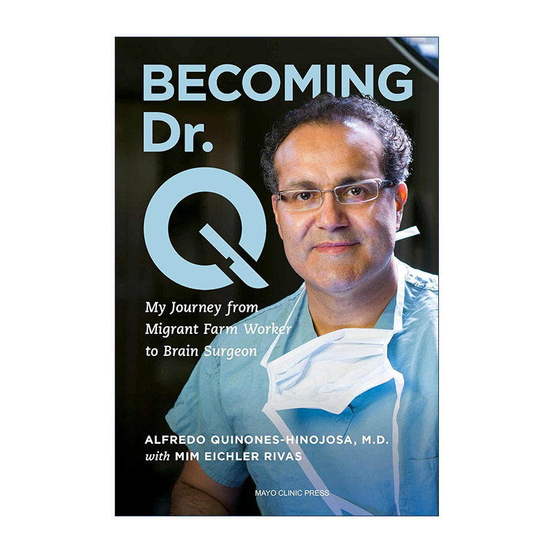 英文原版 Becoming Dr.Q 成为Q医生 我从农民工变成脑外科医生的旅程 Mayo梅奥医学传记 英文版 进口英语原版书籍