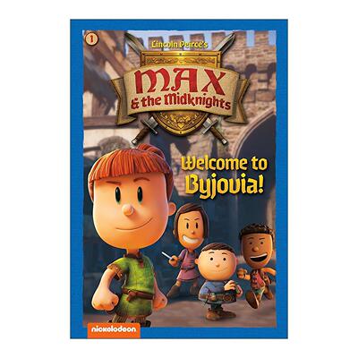 英文原版 Welcome to Byjovia Nickelodeon Max & the Midknights 01 欢迎来到比约维亚 尼克 麦克斯与中世纪骑士系列1 英文版