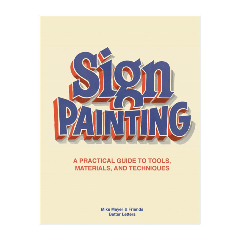 英文原版 Sign Painting 符号画 标识绘画工具材料和技术的实用指南 精装 英文版 进口英语原版书籍
