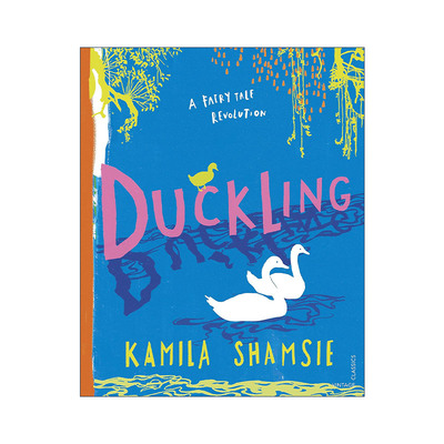 英文原版 Duckling 重诉丑小鸭的故事 卡米拉·夏姆斯 家火作者 女性小说奖得主 精装 英文版 进口英语原版书籍