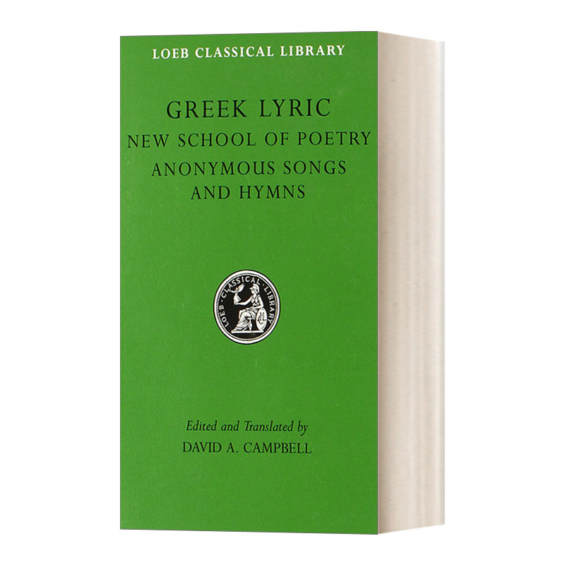 英文原版Greek Lyric Volume V The New School of Poetry and Anonymous Songs and Hymns古希腊抒情诗卷5 新派诗歌 原文希英对照