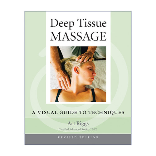 英文原版 Deep Tissue Massage 深层组织按摩 修订版 技巧图解指南 Art Riggs 英文版 进口英语原版书籍