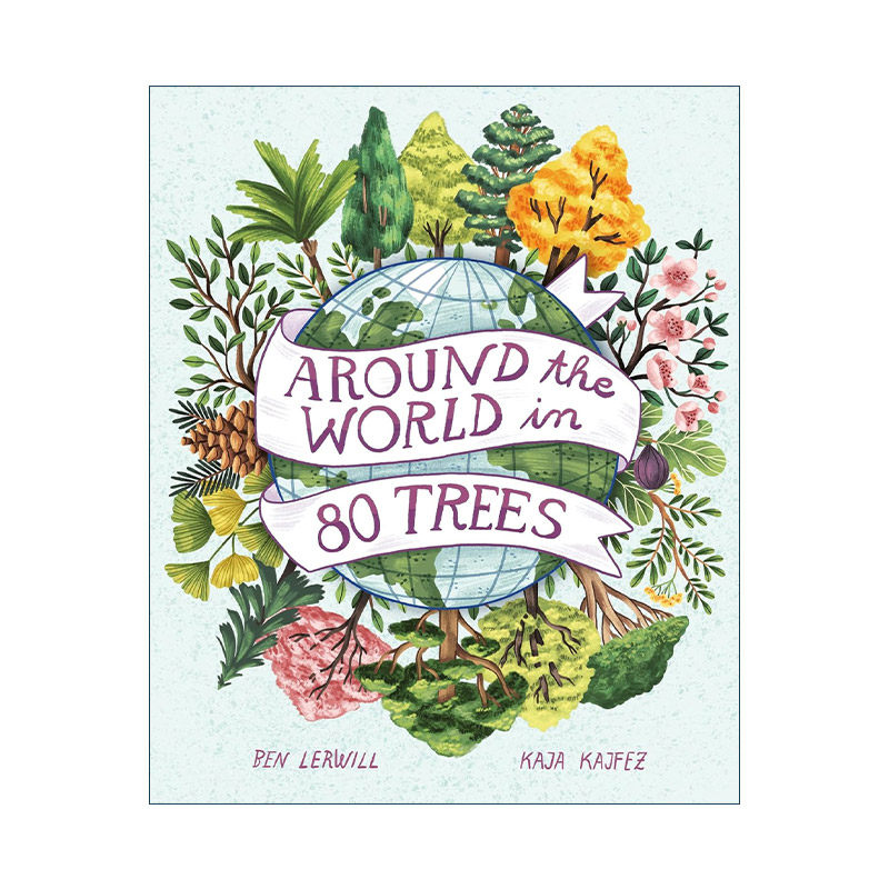 英文原版 Around the World in 80 Trees 环绕世界各地的80种树 儿童科普百科读物精装 英文版 进口英语原版书籍