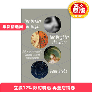 英文原版 The Darker the Night the Brighter the Stars 夜晚越黑 星星越亮 一位神经心理学家的意识奥德赛 传记 Paul Broks 精装