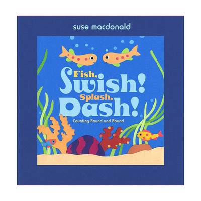 英文原版 Fish Swish Splash Dash 哗啦 哗啦 鱼儿游 精装互动游戏书 迪克奖得主苏塞·麦克唐纳 英文版 进口英语原版书籍
