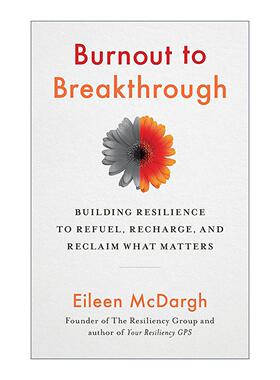 英文原版 Burnout to Breakthrough 从倦怠到突破 四大维度创建复原力 帮助你走出疲惫 重燃生活热情 英文版 进口英语原版书籍