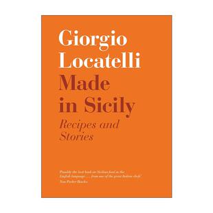 米其林星级意大利名厨Giorgio 书籍 进口英语原版 英文版 Locatelli 南意美食食谱精装 产自西西里 Sicily Made 英文原版