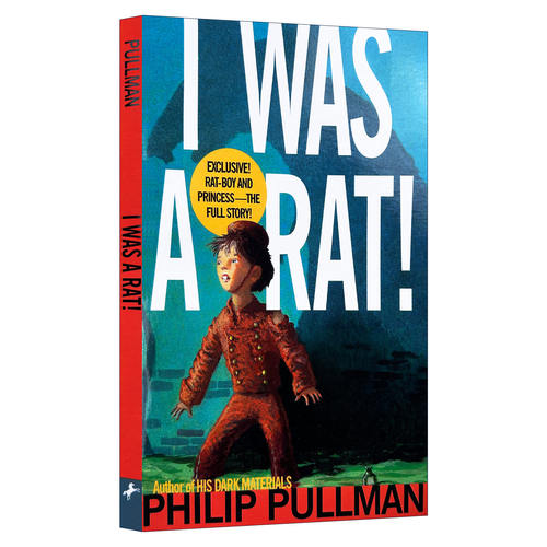 英文原版 I Was a Rat 我是老鼠 黑暗物质三部曲作者Philip Pullman 幽默冒险故事 英文版 进口英语原版书籍