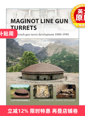 英文原版 Maginot Line Gun Turrets 法国马奇诺防线炮塔 先锋武器系列 英文版 进口英语原版书籍