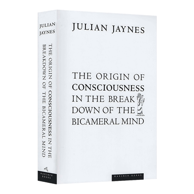 二分心智的崩塌 人类意识的起源 英文原版 The Origin of Consciousness in the Breakdown of the Bicameral Mind 英文版英语书籍