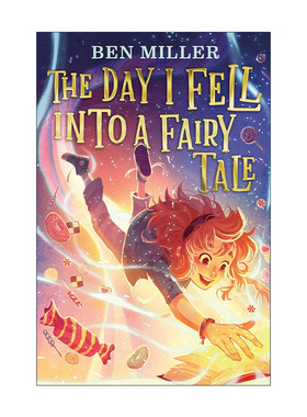 英文原版 The Day I Fell Into A Fairytale 我掉进童话故事里的那天 儿童探险小说 精装 英文版 进口英语原版书籍