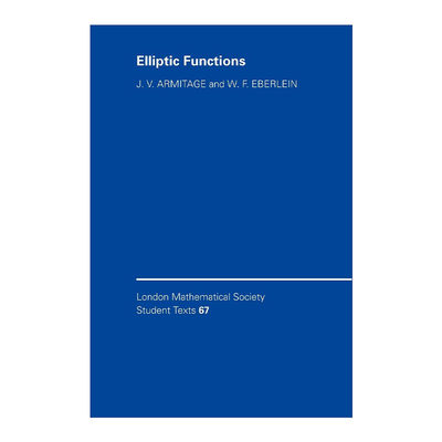 英文原版 Elliptic Functions 椭圆函数 伦敦数学会学生文本系列 英文版 进口英语原版书籍