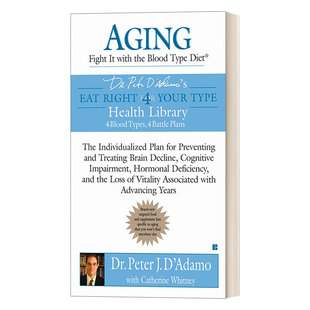 with Type Aging 预防和治疗脑损伤激素缺乏等食谱 进口英语书 英文原版 衰老 the Fight 按你 Diet Blood 英文版 血型正确饮食