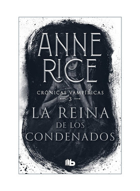 原版 La reina de los condenados The Queen of the Damned 吸血鬼编年史3 吸血鬼女王 西班牙语版 Anne Rice 进口原版书籍