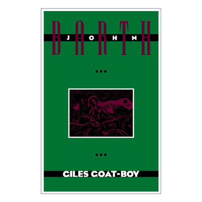 英文原版 Giles Goat-Boy (Anchor Literary Library) 羊孩贾尔斯 经典寓言小说 John Barth 英文版 进口英语原版书籍