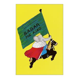 King 书籍 进口英语原版 精装 Babar the 绘本 小象 巴巴国王 英文版 英文原版 故事 让·德·布吕诺夫 法国儿童经典