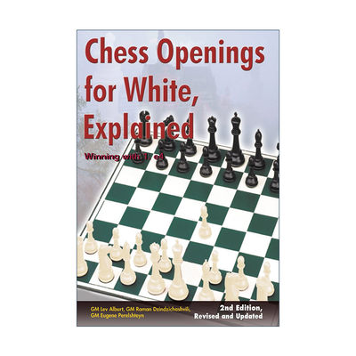 英文原版 Chess Openings for White Explained 国际象棋白棋开局 第二版更新版 美国国际象棋冠军Lev Alburt 进口英语原版书籍