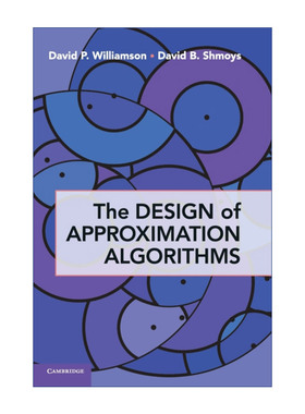 英文原版 The Design of Approximation Algorithms 近似算法的设计 David P. Williamson 精装 英文版 进口英语原版书籍