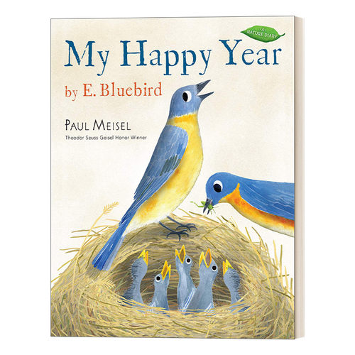 英文原版 My Happy Year by E.Bluebird 大自然日记系列02 我快乐的一年 儿童自然主题启蒙认知绘本 Paul Meisel 英文版 进口书籍