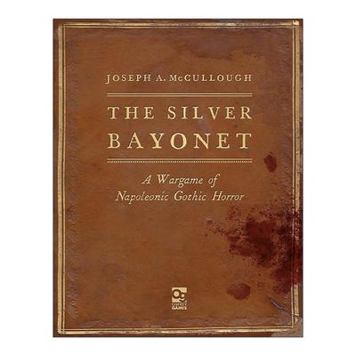 英文原版 The Silver Bayonet 银刺刀 哥特式拿破仑战争 桌面战争兵棋 精装 英文版 进口英语原版书籍