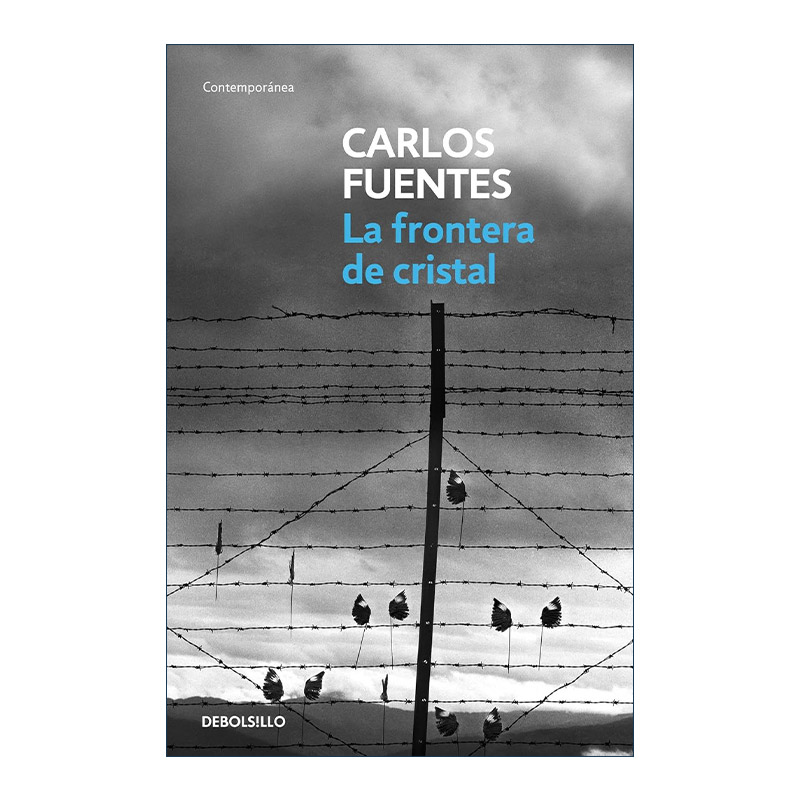 西班牙语原版 La frontera de cristal The Crystal Frontier 玻璃边界 西班牙语版 Carlos Fuentes 进口原版书籍