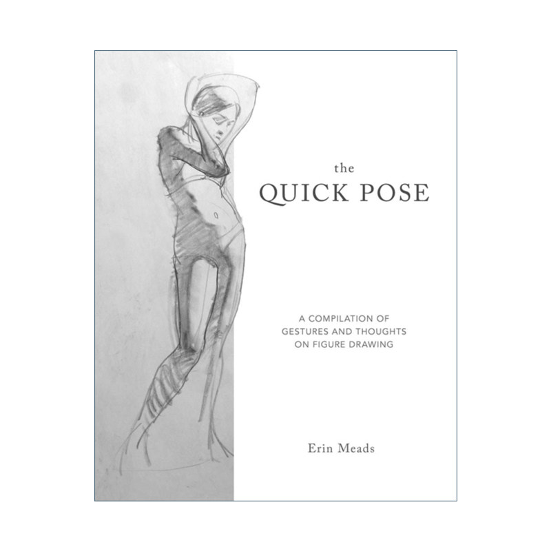 英文原版 The Quick Pose 快速姿势 对图纸绘图的汇编和思考 Erin Meads 英文版 进口英语原版书籍
