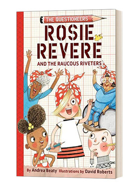 英文原版 Rosie Revere and the Raucous Riveters 梦想行动派系列1 罗西和锋利的铆钉 STEAM教育 精装 英文版 进口英语原版书籍