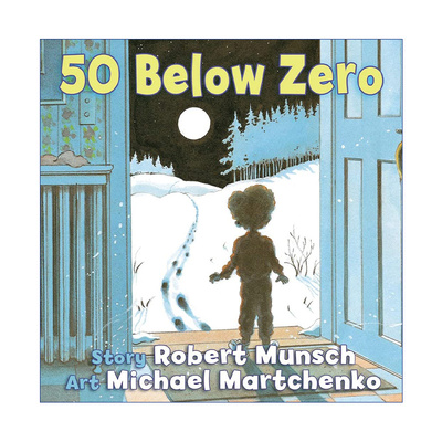 英文原版 50 Below Zero 蒙施爷爷讲故事 零下50度 Robert Munsch 绘本 英文版 进口英语原版书籍
