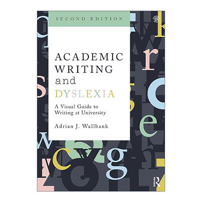 英文原版 Academic Writing and Dyslexia 学术写作与阅读障碍 大学写作的视觉指南 英文版 进口英语原版书籍