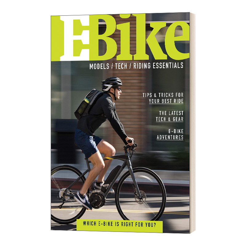 英文原版 E-Bike A Guide to E-Bike Models Technology电动自行车电动自行车模型技术和骑行必需品指南英文版进口英语书籍