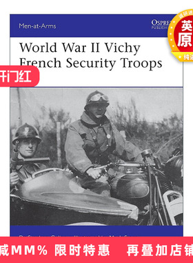 英文原版 World War II Vichy French Security Troops 二战维希法国安全部队 历史上的军队系列 英文版 进口英语原版书籍