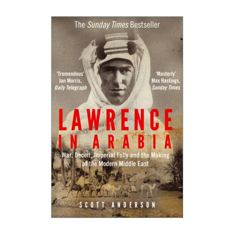 英文原版 Lawrence in Arabia 阿拉伯的劳伦斯 战争、谎言、帝国愚行与现代中东的形成 英文版 进口英语原版书籍