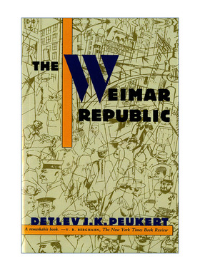 英文原版 The Weimar Republic 魏玛共和国 古典现代性的危机 英文版 进口英语原版书籍