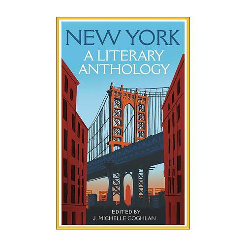 英文原版 New York A Literary Anthology 纽约 文学之城 百年散文诗歌合集 麦克米伦收藏馆系列 Macmillan Collector's Library