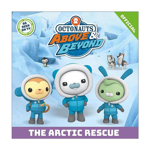 英文原版 Octonauts Above & Beyond The Arctic Rescue 海底小纵队 北极救援 儿童动物故事绘本 英文版 进口英语原版书籍