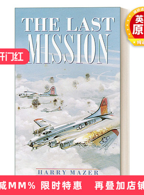 英文原版 The Last Mission Laurel-Leaf Historical Fiction 最后的使命 青少年历史小说 Harry Mazer 英文版 进口英语原版书籍