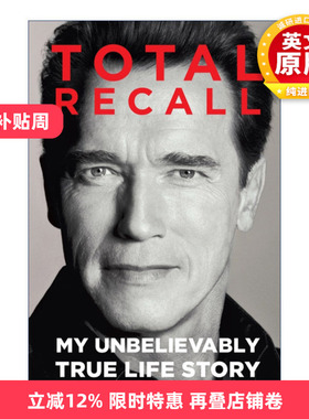 英文原版 Total Recall 终结者 施瓦辛格自传 英文版 进口英语原版书籍