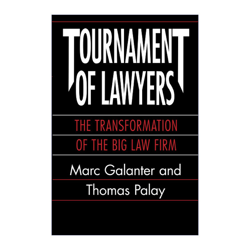 英文原版 Tournament of Lawyers 律师锦标赛 大型律师事务所的转型 法律 Marc Galanter 英文版 进口英语原版书籍
