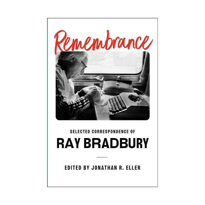 英文原版 Remembrance 回忆 雷·布雷德伯里书信选集 精装 英文版 进口英语原版书籍 书籍/杂志/报纸 文学小说类原版书 原图主图