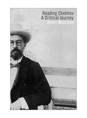 英文原版 Reading Chekhov 解读契诃夫 批评之旅 珍妮特·马尔科姆 英文版 进口英语原版书籍