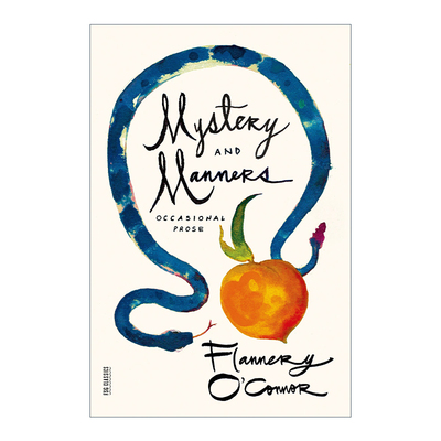 英文原版 Mystery and Manners Occasional Prose 奥秘与礼仪 弗兰纳里奥康纳 英文版 进口英语原版书籍