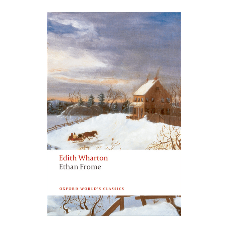 英文原版 Ethan Frome 伊登·弗洛姆 伊迪丝·沃顿 牛津世界经典系列 英文版 进口英语原版书籍