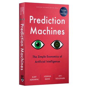 英文原版 Prediction Machines  Updated and Expanded 预测机器 AI人工智能的简单经济学 扩充更新版 哈佛商业评论 英文版 进口书
