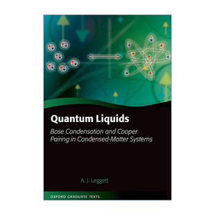 英文原版 Quantum Liquids 量子液体 凝聚态系统中的玻色凝聚和库珀配对 牛津研究生教材系列 英文版 进口英语原版书籍