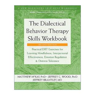 改善人际效能 技巧 Behavior Workbook 辩证行为疗法 Skills Dialectical Therapy 调节情绪和承受痛苦 英文原版 掌握正念 The