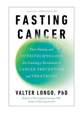 英文原版 Fasting Cancer 禁食癌症 禁食与营养技术如何在癌症预防和治疗中掀起革命 长寿饮食作者瓦尔特 ? 隆哥 精装 英文版