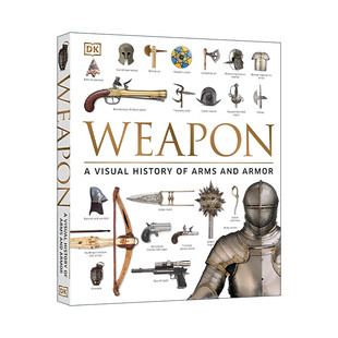 英文原版 Weapon A Visual History of Arms and Armor 图解武器和盔甲史 DK人文历史科普百科 精装 英文版 进口英语原版书籍