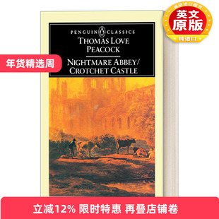 英文原版 Nightmare Abbey Crotchet Castle  恶梦隐修院 科罗切特岛 Thomas Love Peacock 企鹅经典 英文版 进口英语原版书籍