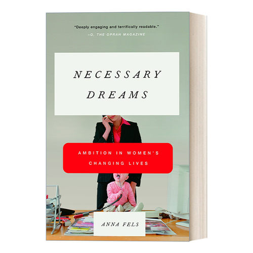 英文原版 Necessary Dreams 女性也需要梦想 理想改变女性人生 商业 职场 社会科学 Anna Fels 英文版 进口英语原版书籍