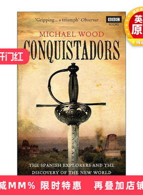 英文原版 Conquistadors 追随征服者的足迹 西班牙的美洲征服之旅 Michael Wood 英文版 进口英语原版书籍